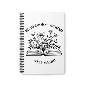 Read Books Be Kind Stay Weird Spiral Notebook - Ruled Line