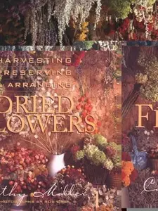 USED-Harvesting, Preserving & Arranging Dried Flowers by Cathy Miller (Hardcover)