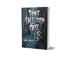 Don't Call Them Cute (Black and White Copy) Horror Mystery Paranormal Book