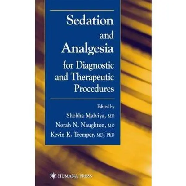 USED-Sedation and Analgesia for Diagnostic and Therapeutic Procedures by Schmadel, L. D. (Hardcover)