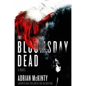 USED-The Bloomsday Dead: A Novel by Adrian McKinty (Hardcover)
