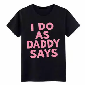 Black Short Sleeve T-Shirt with Pink I DO AS DADDY SAYS Print for Casual Wear