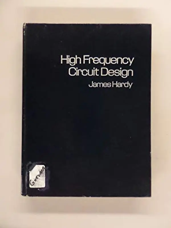 USED Book - High Frequency Circuit Design by James K. Hardy (Hardcover) - english