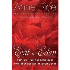 Exit to Eden by Anne Rice||Anne Rampling [Paperback Book]