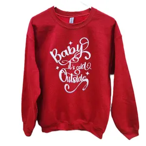 Baby It's Cold Out Side crew neck Sweatshirt