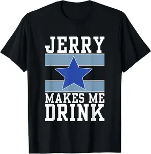 Jerry Makes Me Drink T-Shirt GGY