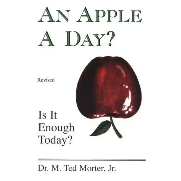 USED Book - An Apple a Day?: Is It Enough Today? by M. Ted Morter (Hardcover) - english