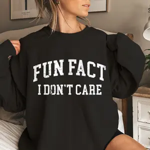 Fun Fact I Don't Care Funny Sweatshirt, Sarcastic Sweatshirt, Women's Crew Neck, Crewneck Women's Sweatshirt Casual Print Long Sleeve Round Neck Pullover for Daily Wear, Ladies Clothing Fall & Winter Fashion Unisex Sweatshirts