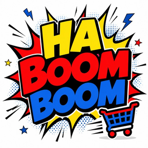 HA BOOM BOOM