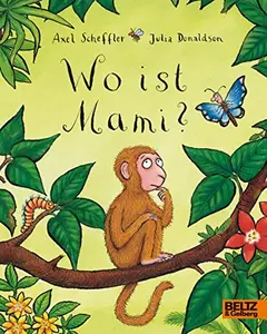 USED-Wo ist Mami? by Donaldson, Julia (Unknown)