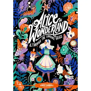 Classic Starts®: Alice in Wonderland & Through the Looking-Glass by Lewis Carroll, Eva Mason, Karl James Mountford [Hardcover Book]