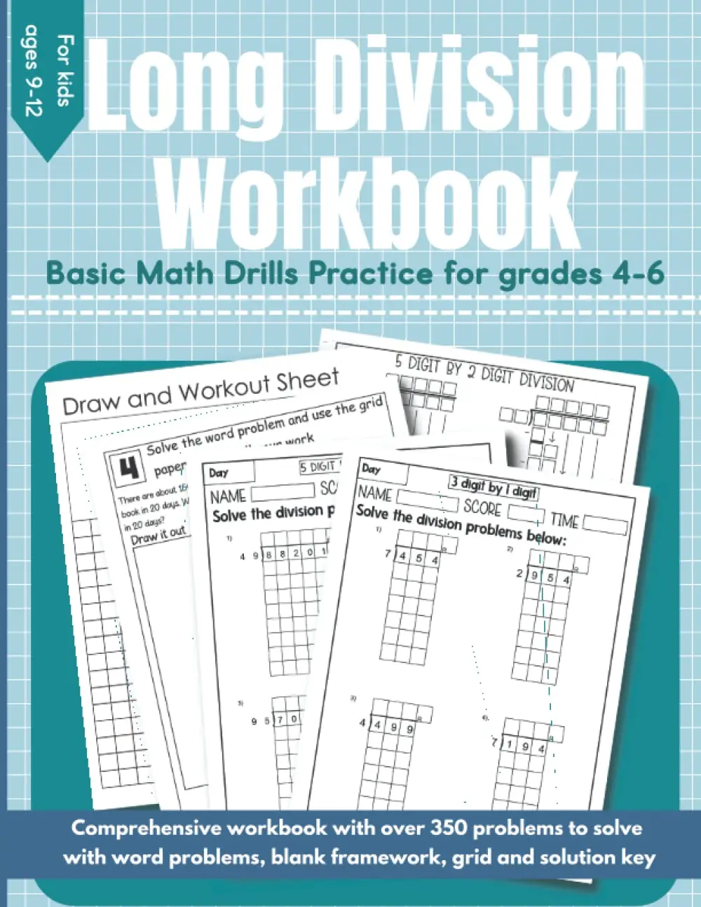 Long Division Workbook: Basic Math Drills Long Division Practice Book for Grades 4, 5 and 6 | Long Division practice sheets included with