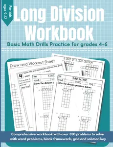Long Division Workbook: Basic Math Drills Long Division Practice Book for Grades 4, 5 and 6 | Long Division practice sheets included with