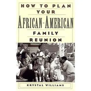 USED-How to Plan Your African-American Family Reunion by Krystal Williams (Paperback)