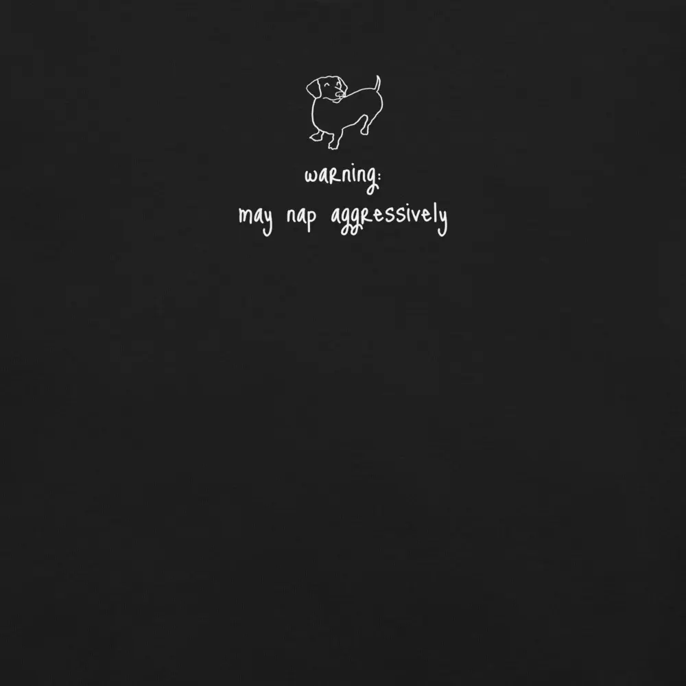 warning: may nap aggressively