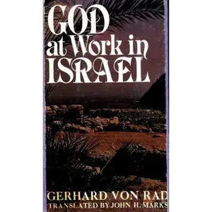 USED-God at work in Israel by Gerhard von Rad (Paperback)