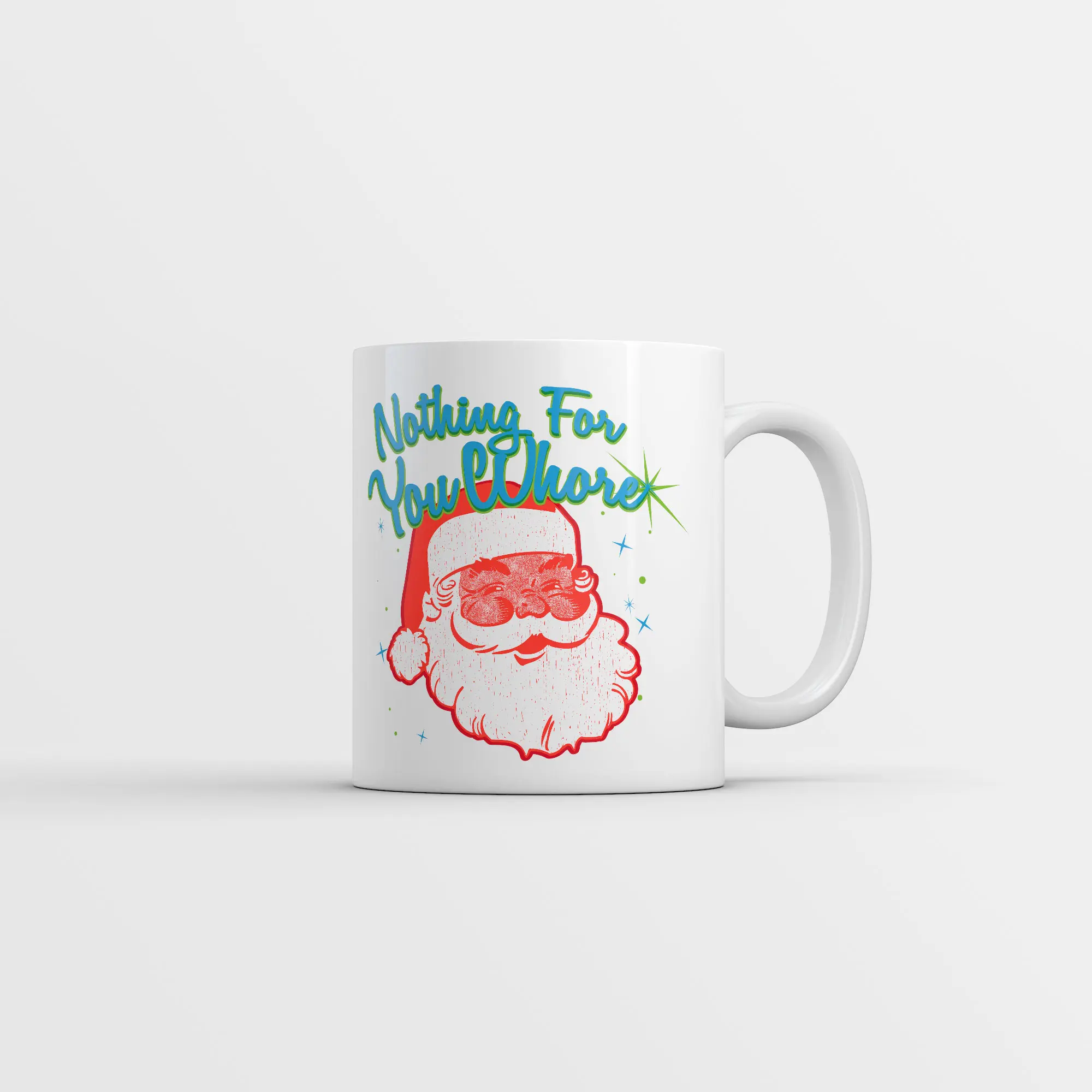 Nothing for You Whore Mug Funny Sarcastic Santa Claus Graphic Novelty Coffee Cup - 11oz Funny Coffee Mugs Ceramic Printed Drinkware Cup