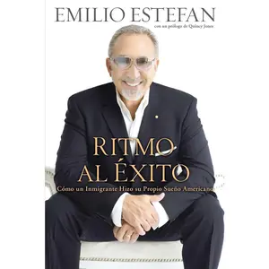 USED-Ritmo al Exito: Como un Inmigrante Hizo su Propio Sueno Americano by Estefan, Emilio (Paperback)