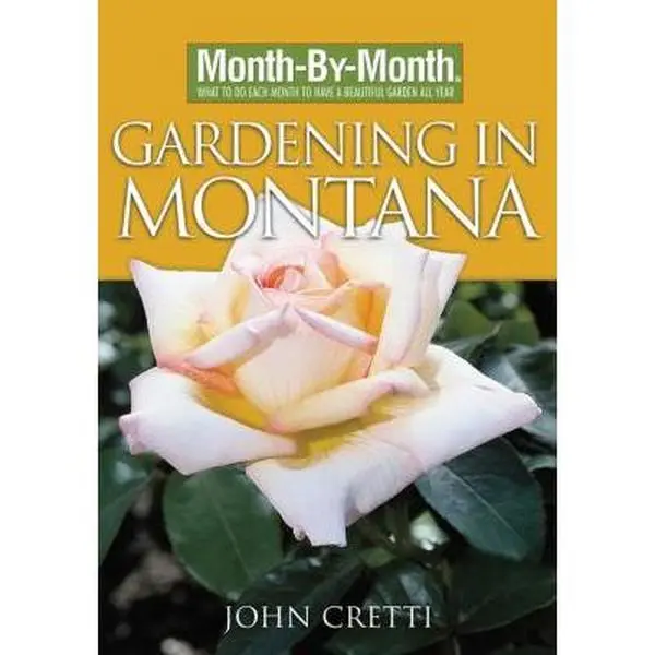 USED-Month-by-Month Gardening in Montana by John Cretti (Paperback)
