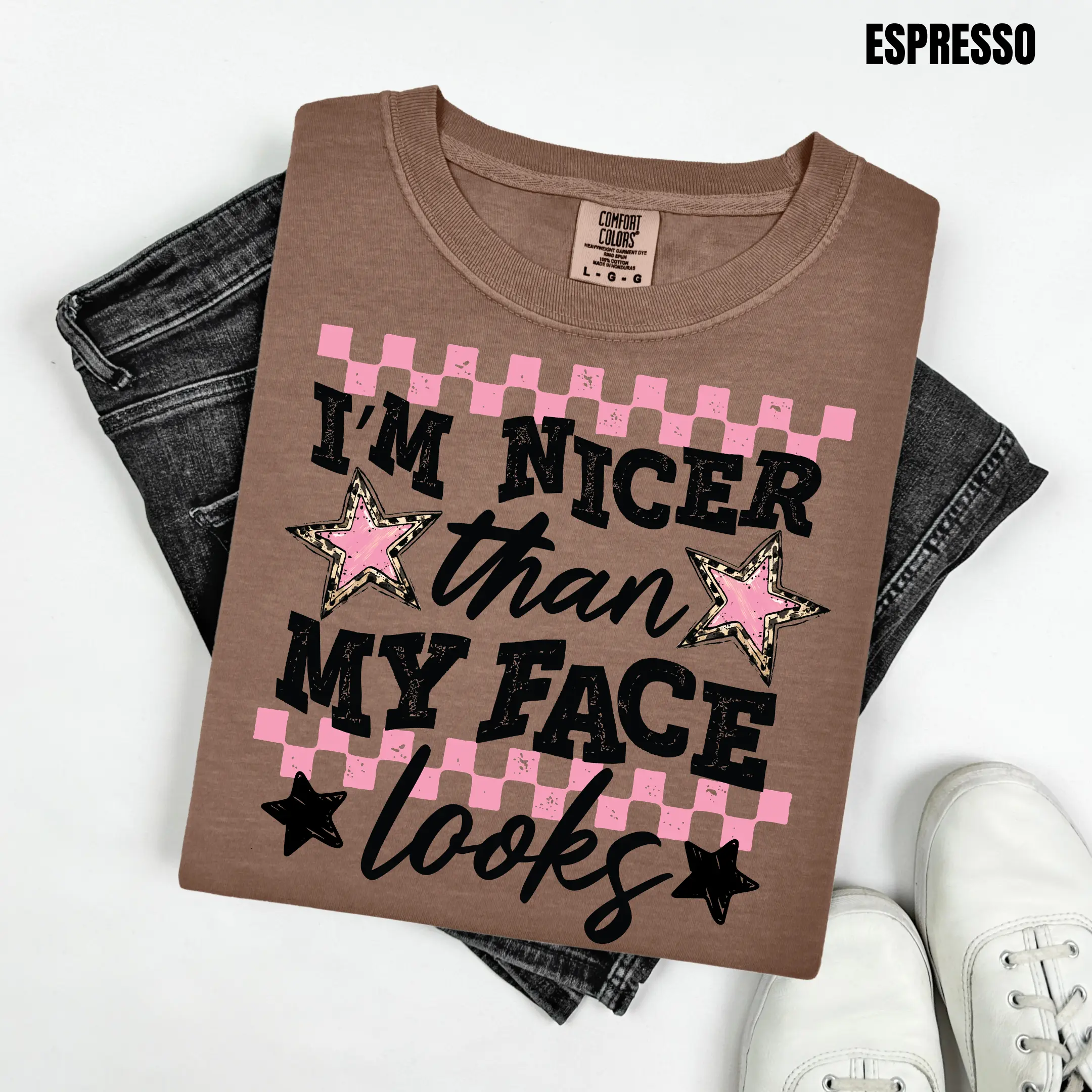 Nicer Than My Face Looks Comfort Colors T-Shirt 'NLB'