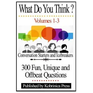 USED-What Do You Think? Volumes 1-3: Conversation Starters and Icebreakers by Kobrinica Press (Paperback)