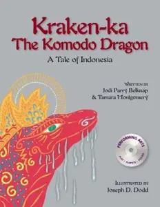 USED-Kraken-ka the Komodo Dragon: A Tale of Indonesia by Jodi Parry Belknap (Hardcover)