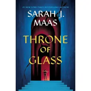 Throne of Glass by Sarah J. Maas (Throne of Glass #1)