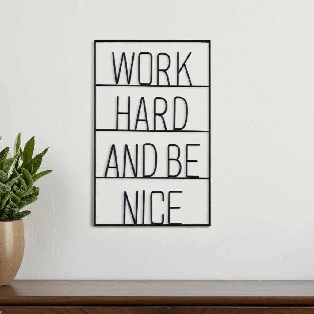 360 Stand Handmade Modern 17x26 in Black "Work Hard & Be Nice" Hanging Metal Wall Plaque, Home Decor for Room