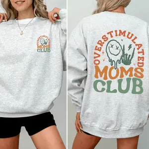 Overstimulated Mom's Club, Trend, Mama, Mother, Funny Mom Sweatshirt, Crew Neck, Women's, Crewneck