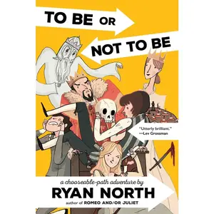 USED-To Be or Not to Be: A Chooseable-Path Adventure by North, Ryan (Paperback)