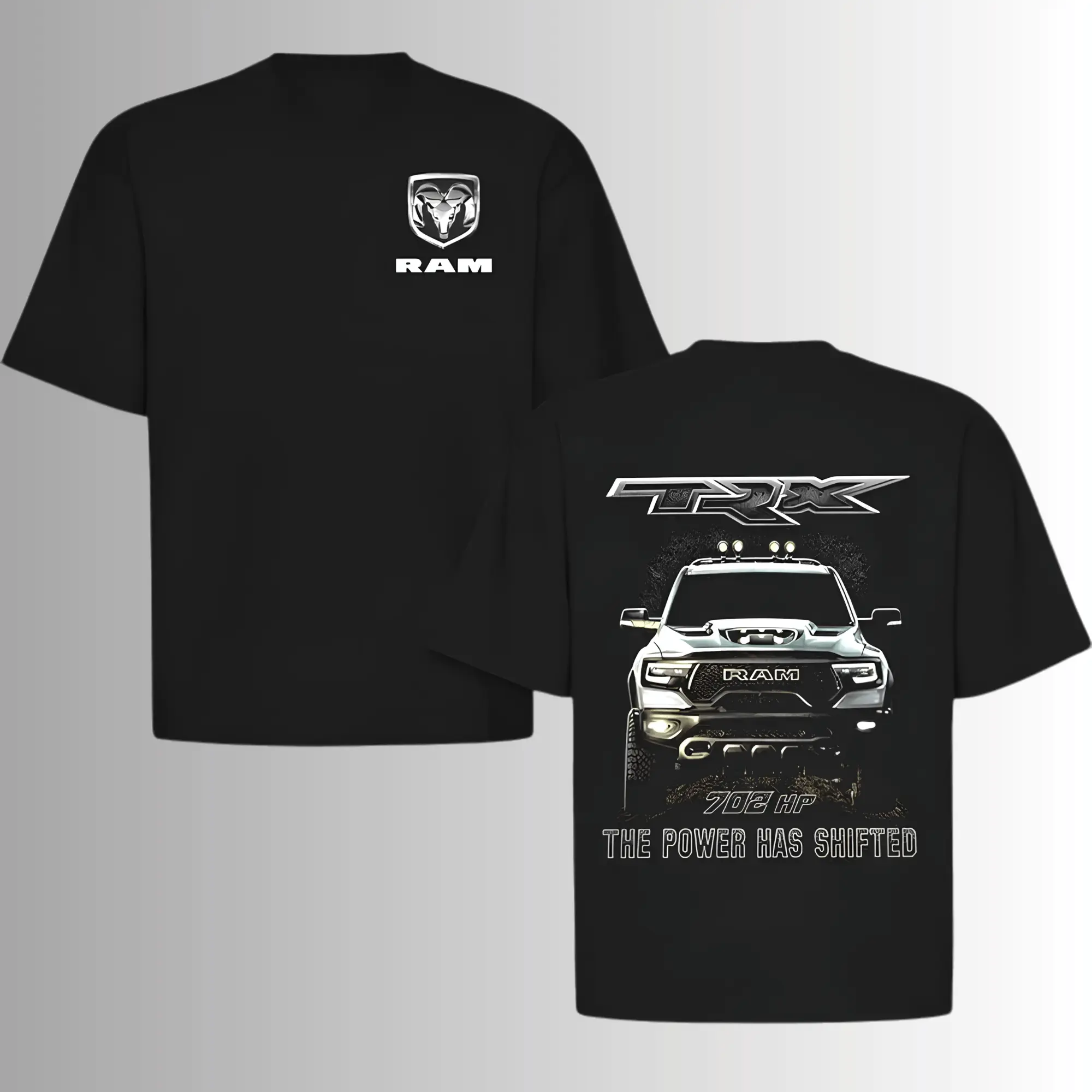 The Power Has Shifted RAM TRX 702 HP T-Shirt, 2 Sides, 702 HP Supercharged Performance Truck Shirt