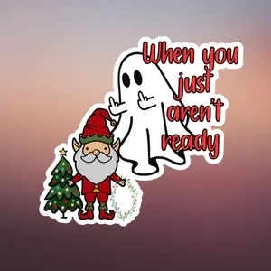 Not ready for Christmas sticker for use on water bottle, notebook, locker, collection and gifting.