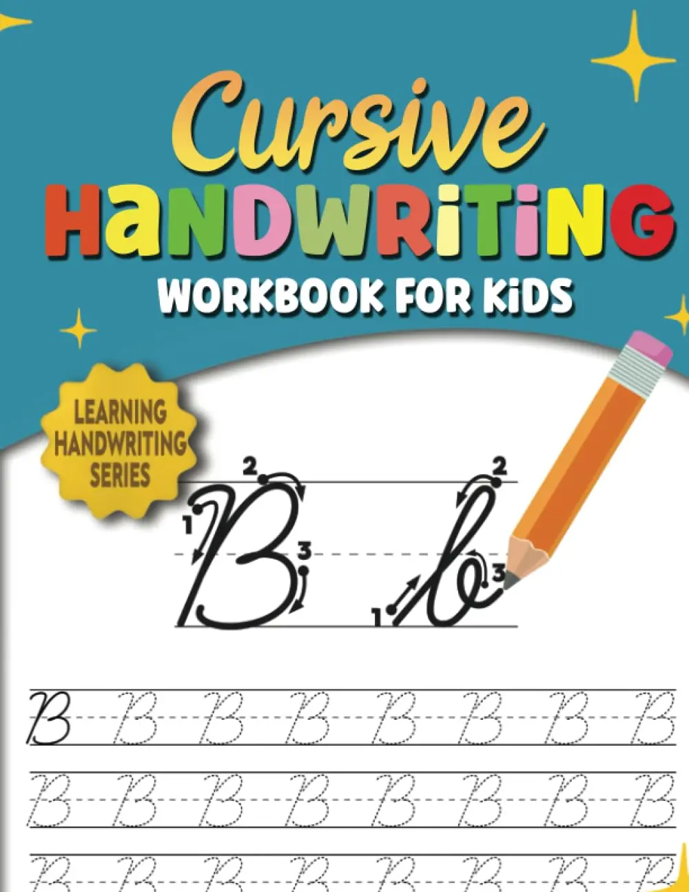 Cursive Handwriting Workbook For Kids: Learn How To Write & Practice A-Z Letter Tracing - 3rd To 5th Grade
