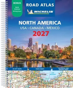 Michelin North America Road Atlas 2027: Usa, Canada, Mexico -- Michelin Editions, Spiral Bound, Comb or Coil