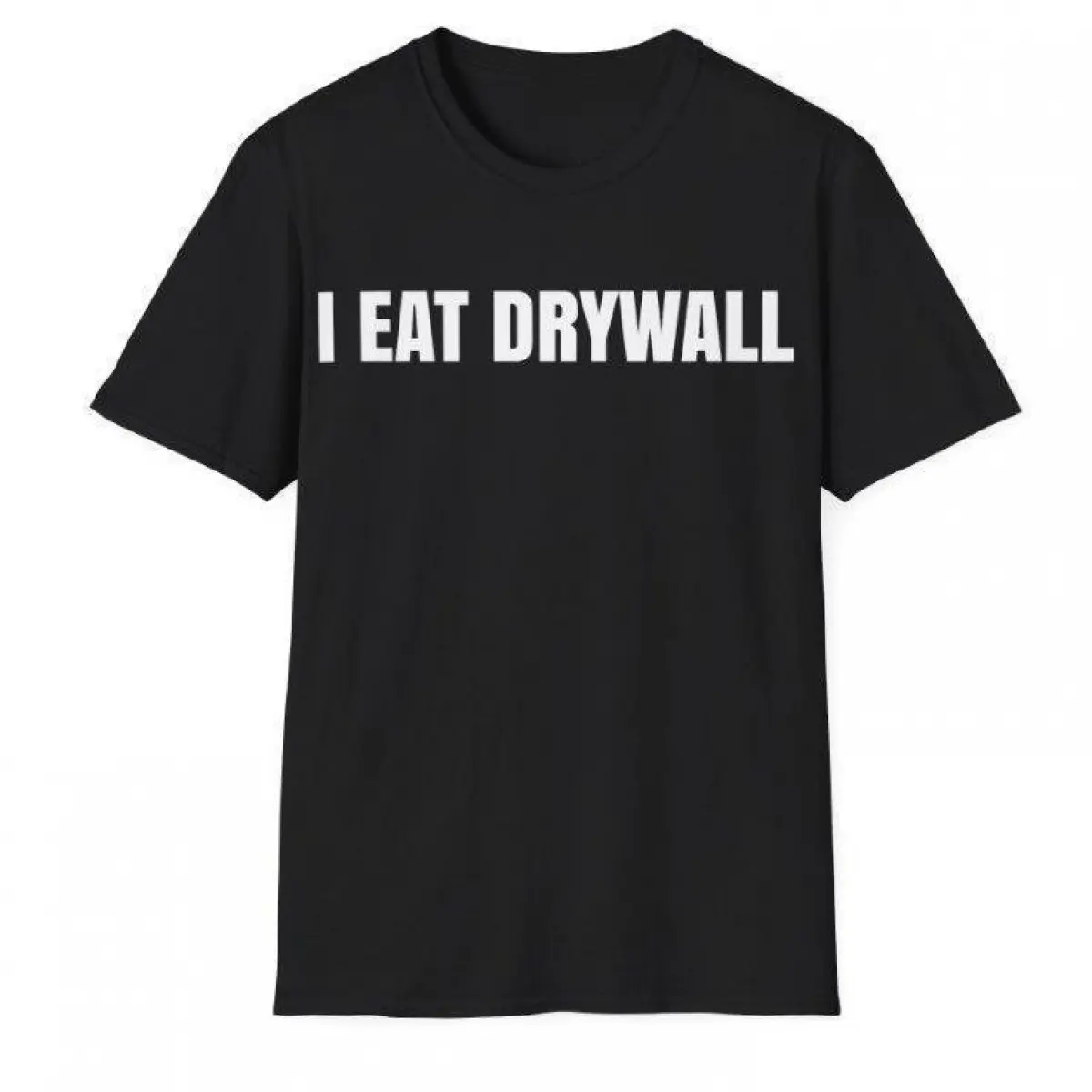 Casual Streetwear T-shirt with 'I Eat Drywall' Funny Meme Graphic for Men & Women, Short Sleeve Round Neck Cotton Blend Top, Shortsleeve, Humorous Slogan Streetwear, Funny Caption Men's Short-Sleeve T-Shirts, Menswear, Tshirt