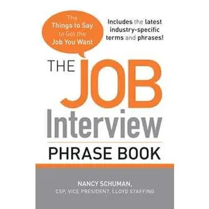 The Job Interview Phrase Book