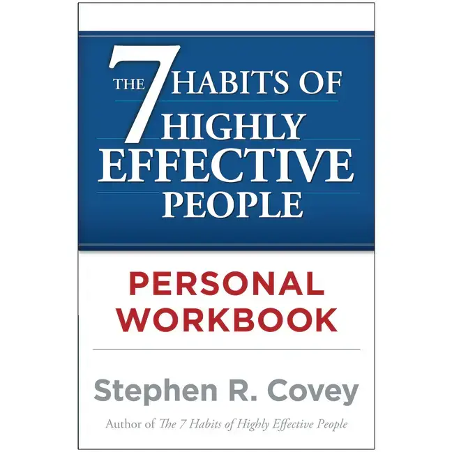 The 7 Habits of Highly Effective People Personal Workbook (Original)