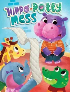 USED-Hippo-Potty Mess - Touch and Feel Board Book - Sensory Board Book by Little Hippo Books (Unknown)