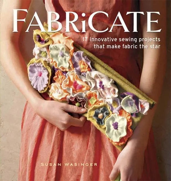 USED Book - Fabricate: 2 Innovative Sewing Projects that Make Fabric the Star by Susan Wasinger (Paperback) - english