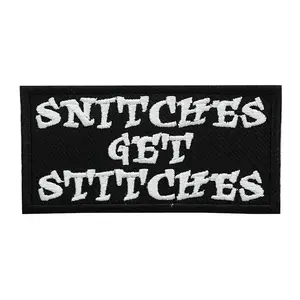 Snitches get Stitches embroidered Biker patch