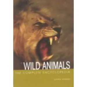 USED-The Complete Encyclopedia Of Wild Animals: Informative Text with Hundreds of Photographs by Esther J. J. Verhoef-Verhallen (Hardcover)