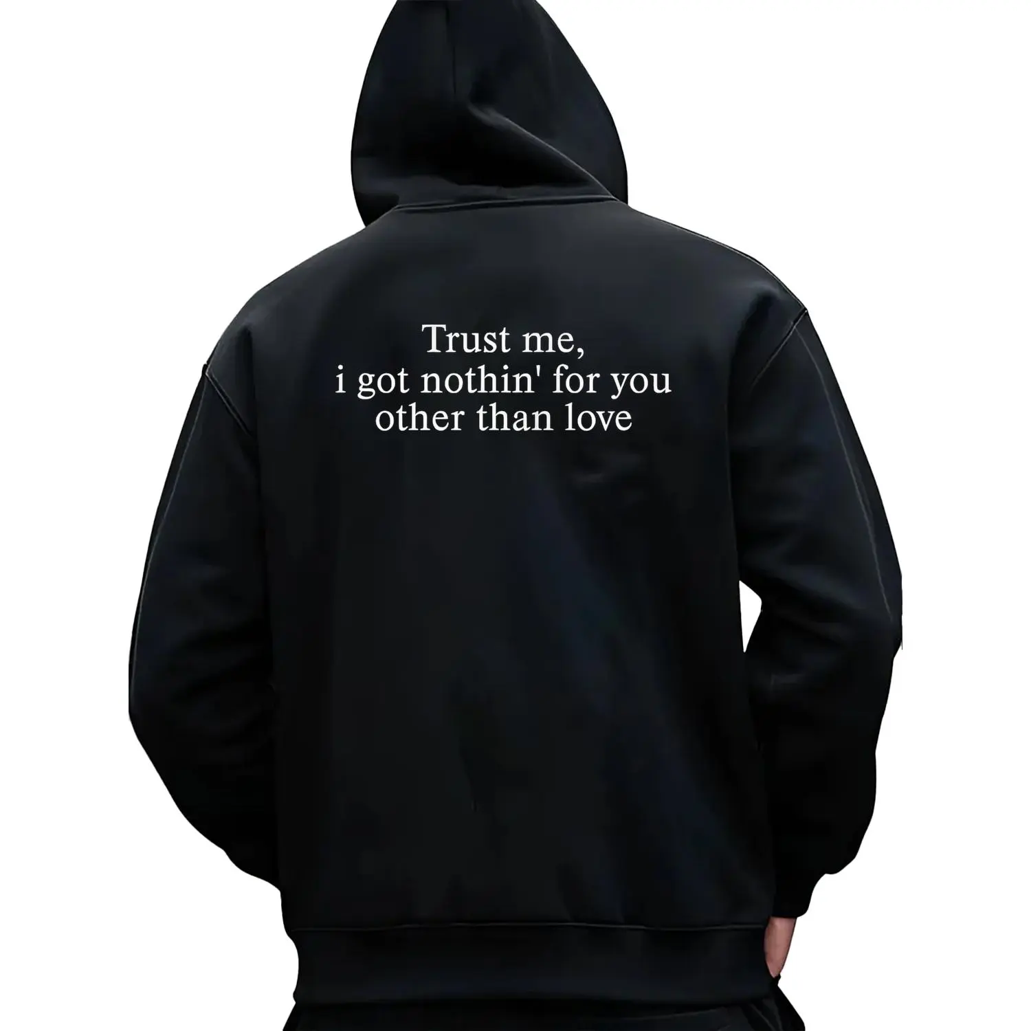 Streetwear Hoodie Sweatshirt Trust Me I Got Nothing for You Nuts Rap Graphic