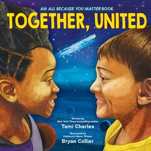 Together, United (an All Because You Matter Book) -- Tami Charles - Hardcover