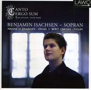 Benjamin Isachsen - Canto Ergo Sum  [COMPACT DISC - CD]