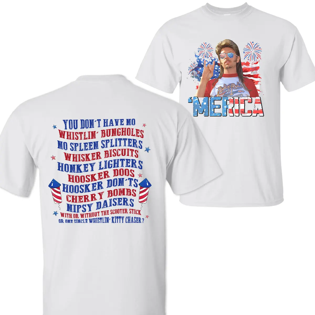 Joe Dirt Merica Fireworks Shirt, Party In The USA 4th Of July Shirt, Independence Day Tee, 2 Sided Graphic Printed Unisex Classic Cotton T-shirts Womenswear Top, Menswear Top in all Sizes