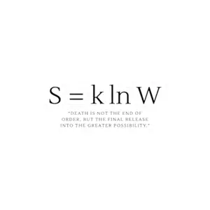 Minimalist Typographic Sticker — “S = k ln W” Formula with Quote