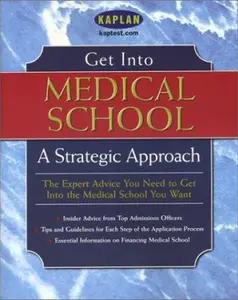 USED-Get Into Medical School: A Strategic Approach by Kaplan (Paperback)