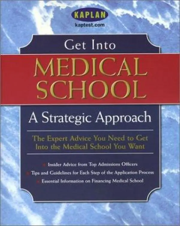 USED-Get Into Medical School: A Strategic Approach by Kaplan (Paperback)