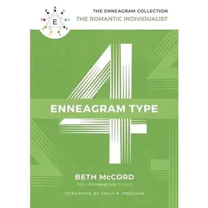 USED-The Enneagram Type 4: The Romantic Individualist by McCord, Beth (Hardcover)