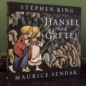 Hansel and Gretel, reimagined by literary legends: Stephen King and Maurice Sendak [Hardback Book]